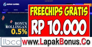 RumahGaming.com – Freechips Gratis Rp 10.000 Tanpa Deposit