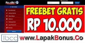 RajaBet77.com – Freebet Gratis Rp 10.000 Tanpa Deposit