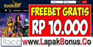 KetikBet.com – Freebet Gratis Rp 10.000 Tanpa Deposit