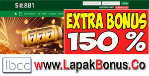 SQ881 – Extra Bonus Deposit 150% Live Casino Buat Member Baru