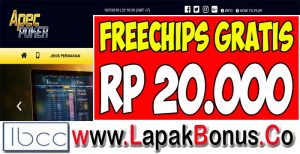 ApecPoker.com – Freechips Gratis Rp 20.000 Tanpa Deposit